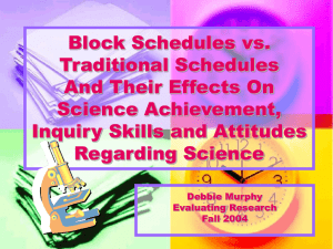 Block Schedules vs. Traditional Schedules And Their Effects On