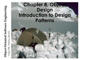 Lecture 2 for Chapter 8, Object Design: Reusing Pattern Solutions