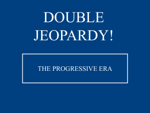 Progressivism JEOPARDY! PPT