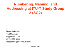 Numbering, Naming, and Addressing at ITU