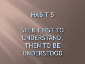 Habit 5 Seek First to Understand, Then to Be