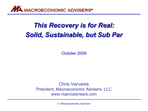 This Recovery is for Real: Solid, Sustainable, but Sub Par