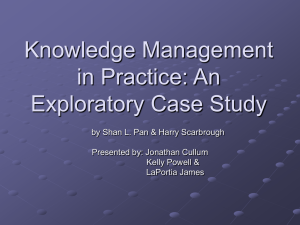 Knowledge Management in Practice: An Exploratory Case Study