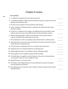 Chapter 8 review K/U True and False 1. A worksheet is prepared at
