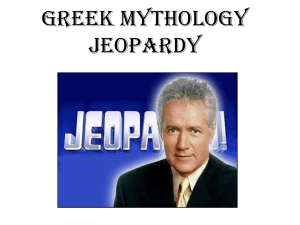 Greek Mythology JEOPARDY