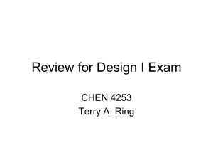 Review for Design I Exam - Department of Chemical Engineering