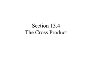 Section 13.4 The Cross Product