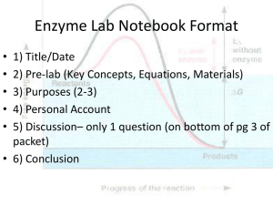 Enzyme Lab Overview & Notebook Format