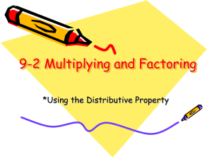 9-2-9-3-9-4-Multiplying-and-Factoring-Polynomials
