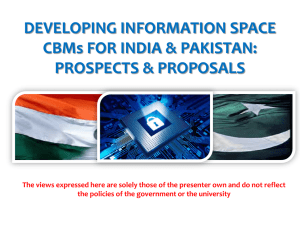 DEVELOPING INFORMATION SPACE CBMs FOR INDIA & PAKISTAN