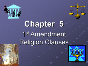 Religion & the 1 st Amendment