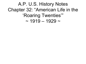 A.P. U.S. History Notes Chapter 32: “American Life in the 'Roaring