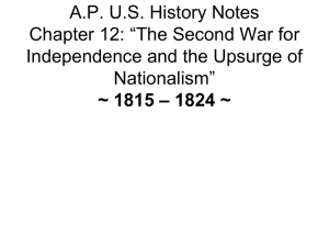 A.P. U.S. History Notes Chapter 12: “The Second War for