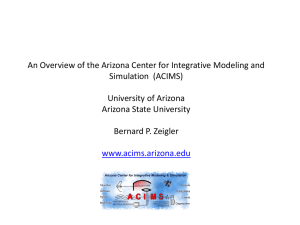 An Overview of the Arizona Center for Integrative Modeling and