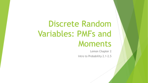 Discrete Random Variables (PMFs and Moments)