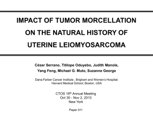 impact of tumor morcellation on the natural history of uterine