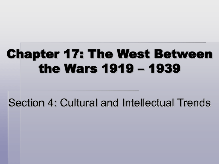 Chapter 17 The West Between The Wars 1919 1939 Chapter 17 The West Between The Wars 1919 1939