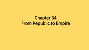 Chapter 34 From Republic to Empire Did the benefits of Roman