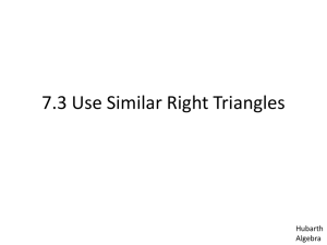 7.3 Use Similar Right Triangles