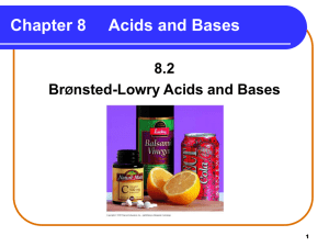 BrØnsted-Lowry Acids and Bases