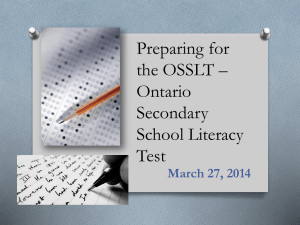 Preparing for the OSSLT * Ontario Secondary School Literacy Test