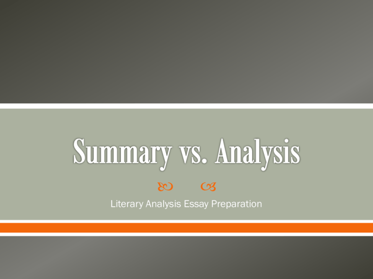 Summary vs. Analysis