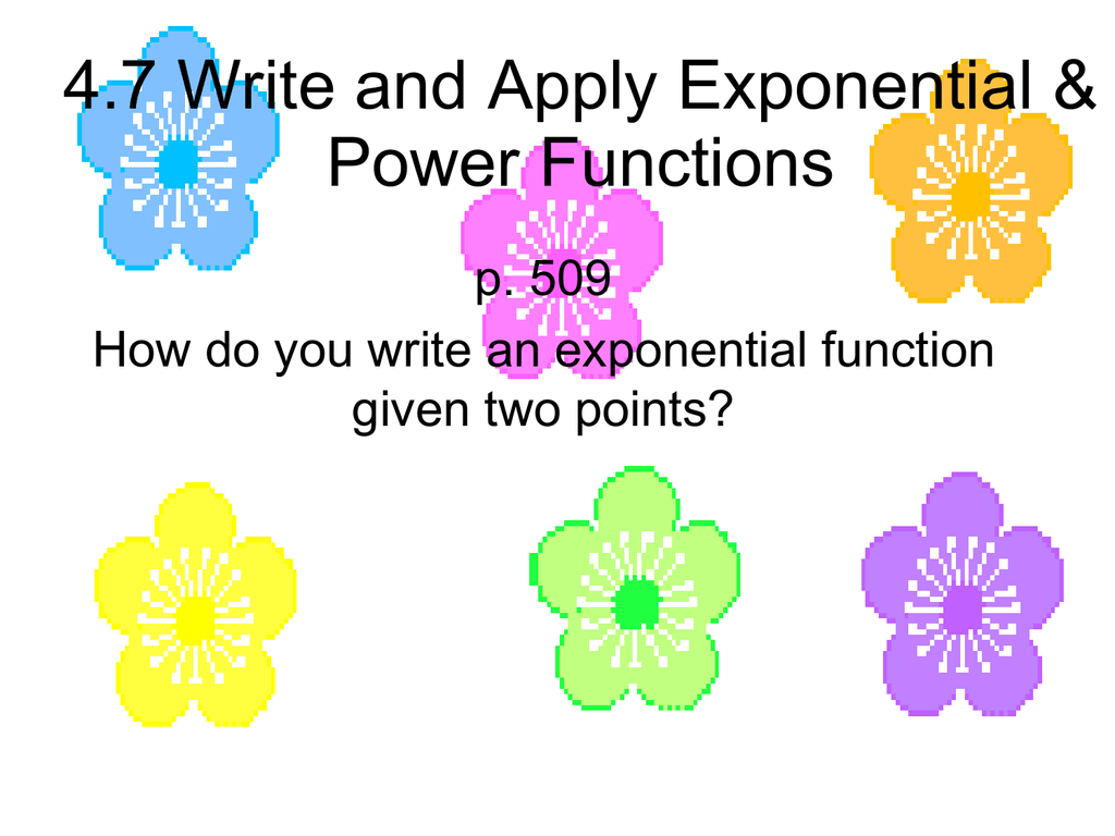 24.24 Write and Apply Exponential & Power Functions