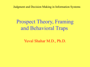 Prospect Theory and Behavioral Traps