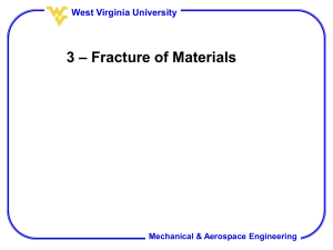3 - Fracture - Mechanical and Aerospace Engineering