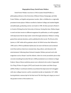 Fred Porter ENGL 203 Biographical Essay: David Foster Wallace