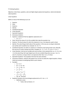 P.5 Solving Equations Objectives: Solve linear, quadratic, cubic and