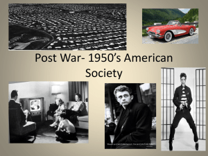 Post War- 1950*s American Society