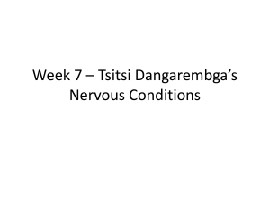 Week 7 * Tsitsi Dangarembga*s Nervous Conditions