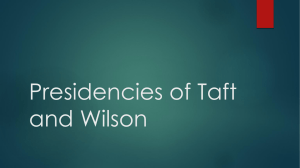 Presidencies of Taft and Wilson