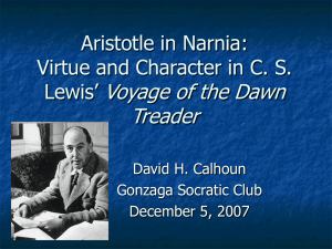 Aristotle in Narnia: Virtue and Character in C. S. Lewis' Voyage of