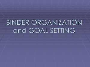 BINDER ORGANIZATION and GOAL SETTING