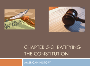 CHAPTER 5-3 RATIFYING THE CONSTITUTION