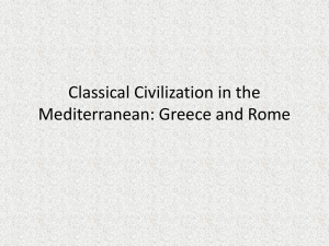 Classical Civilization in the Mediterranean: Greece and Rome