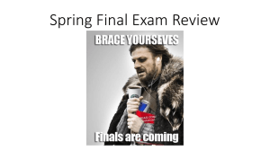 Spring Final Exam Review
