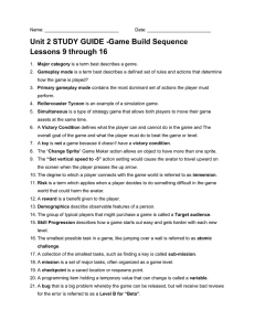 Unit 2 STUDY GUIDE -Game Build Sequence Lessons 9 through 16