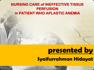 Special Topic: NURSING CARE of INEFFECTIVE TISSUE