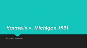 Harmelin v. Michigan 1991