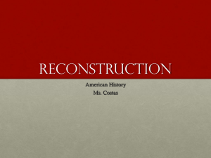 Reconstruction - Ms. Costas' History Class