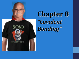 Chapter 8 - Covalent Bonding