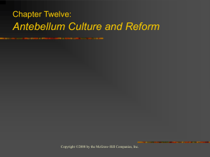 Chapter Twelve: Antebellum Culture and Reform