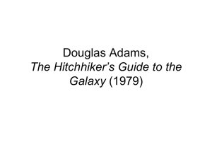 The Hitchhiker's Guide to the Galaxy