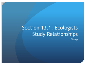 Section 13.1: Ecologists Study Relationships