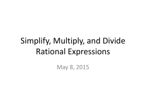 Simplify, Multiply, and Divide Rational Expressions