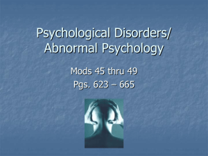 Psychological Disorders/ Abnormal Psychology