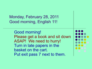 Eng 11 Monday, February 28, 2011